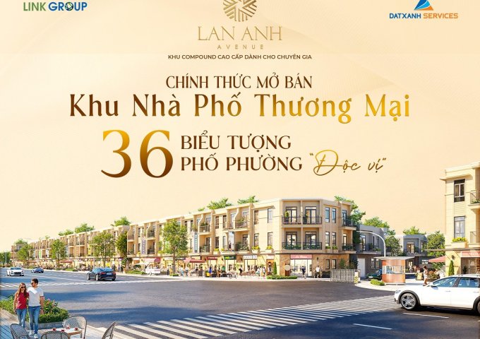 LAN ANH AVENUE – CHUẨN SỐNG MỚI TẠI TÂN UYÊN